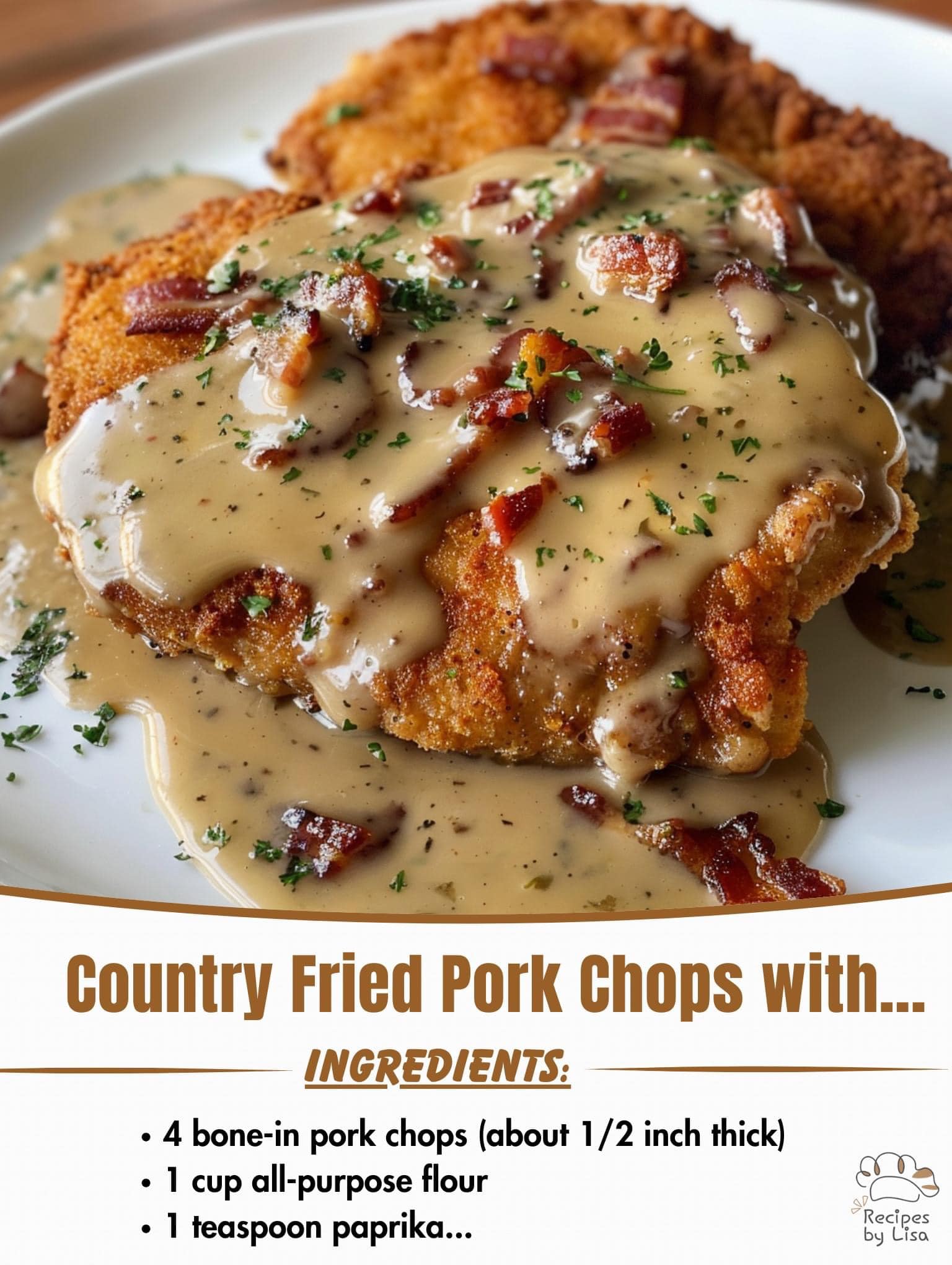  Country Fried Pork Chops with Bacon Gravy 