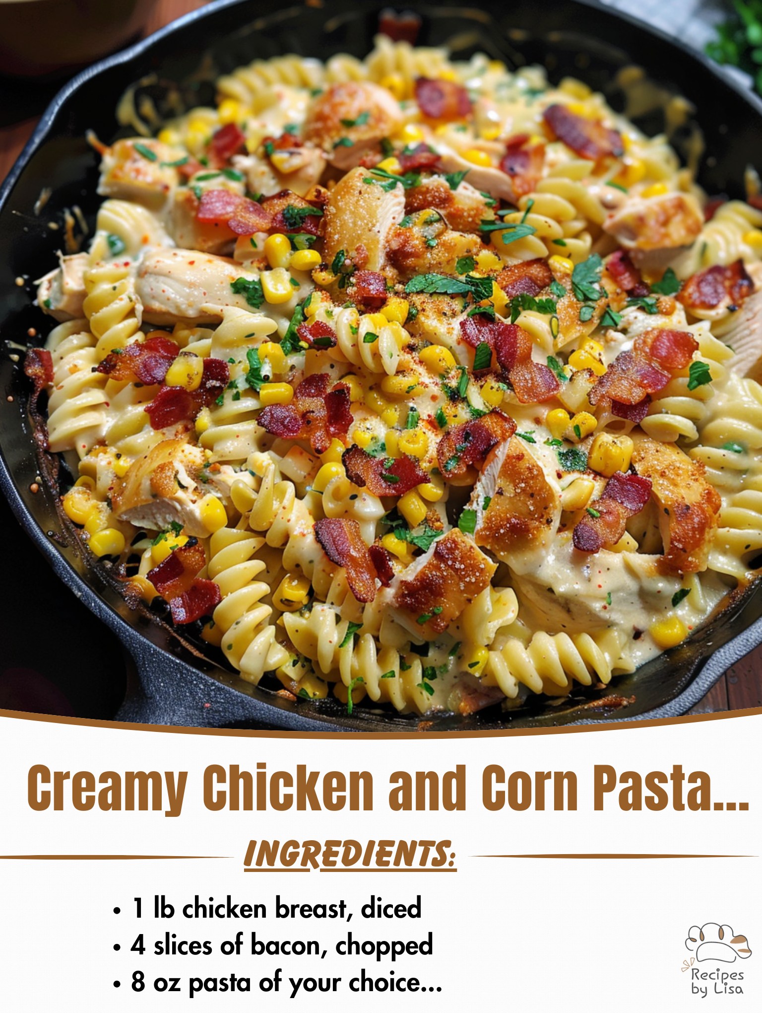 Creamy Chicken and Corn Pasta with Bacon