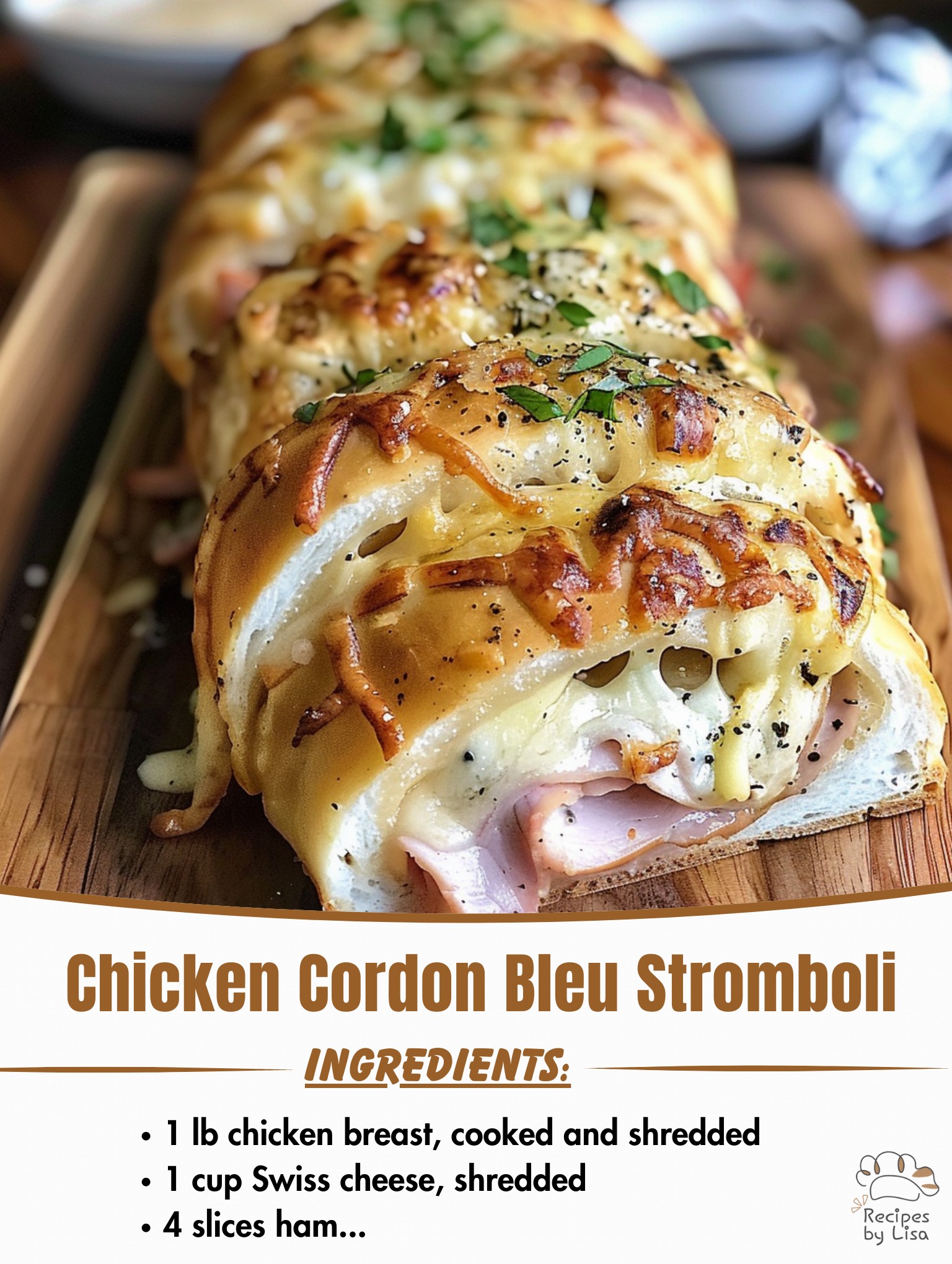 Chicken Cordon Bleu Stromboli