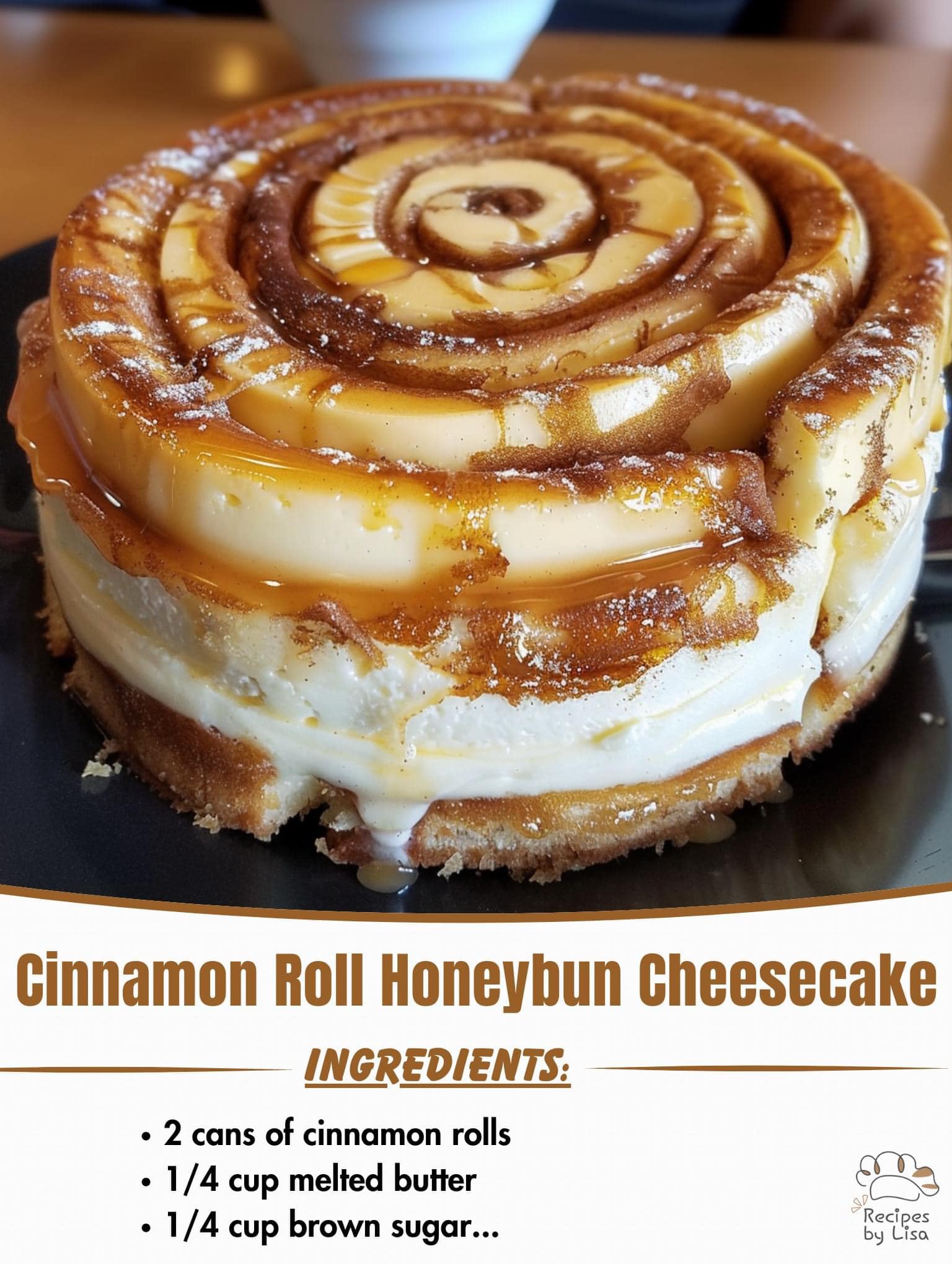 Cinnamon Roll Honeybun Cheesecake