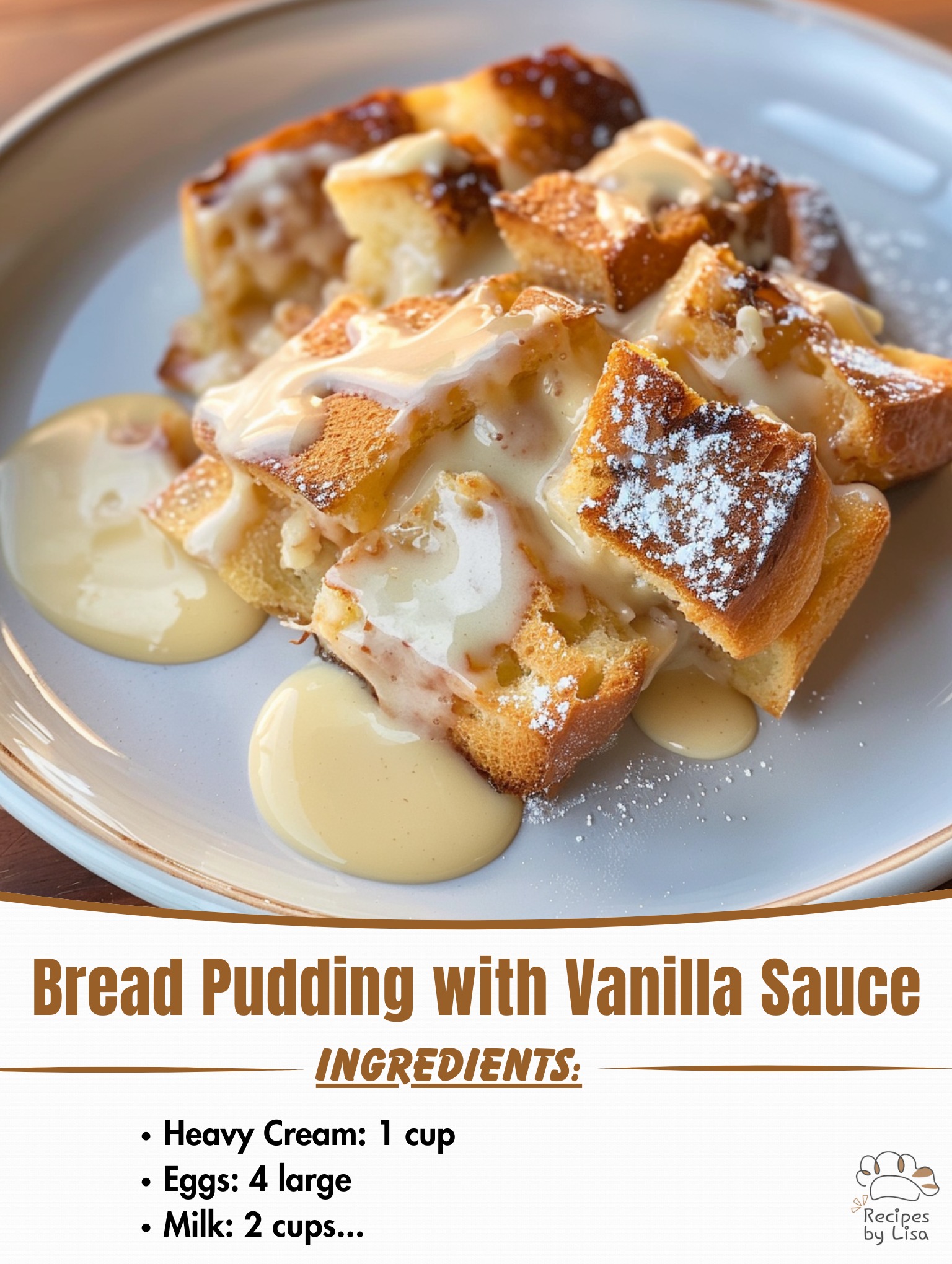 Bread Pudding with Vanilla Sauce 