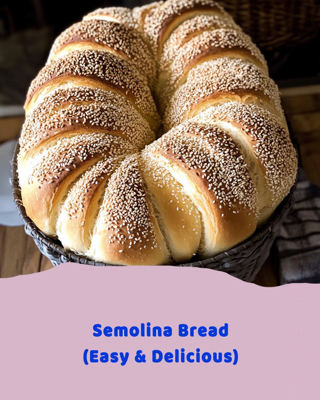 Semolina Bread (Easy & Delicious)