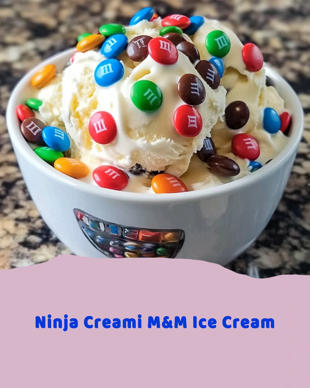 Ninja Creami M&M Ice Cream Recipe