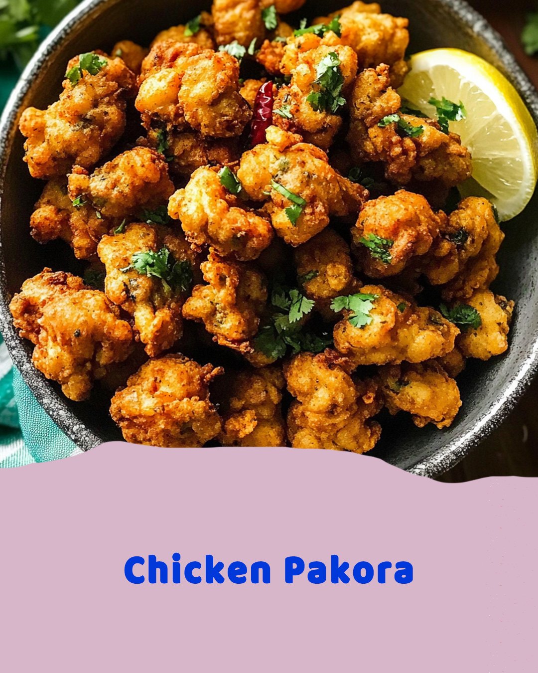 Chicken Pakora