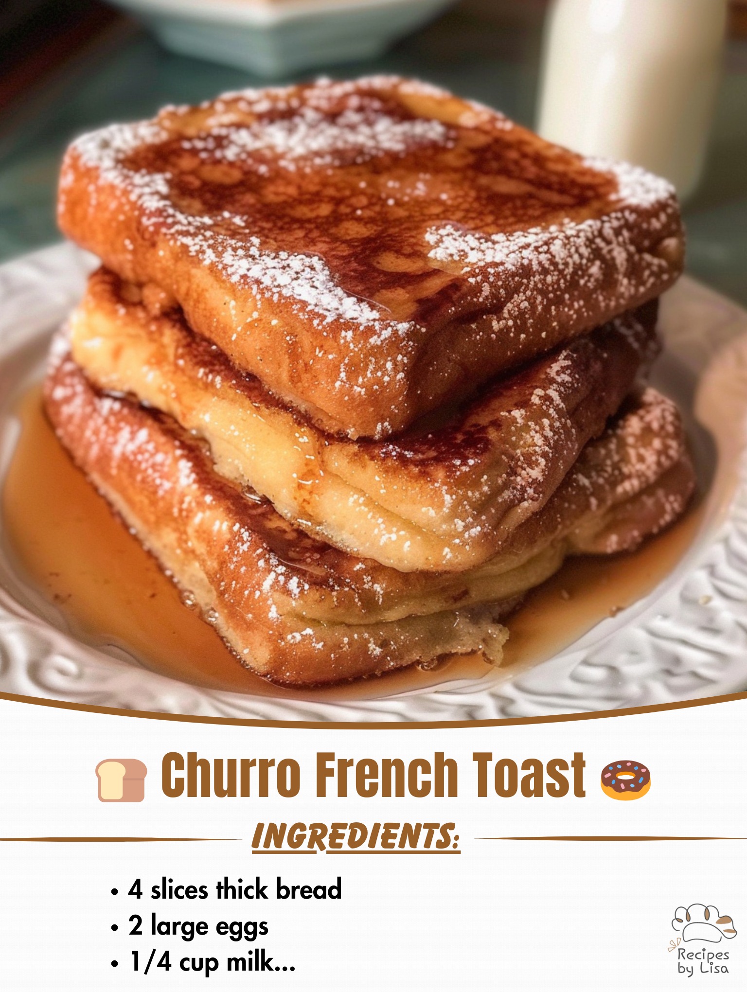  Churro French Toast – A Sweet and Crispy Morning Delight! 