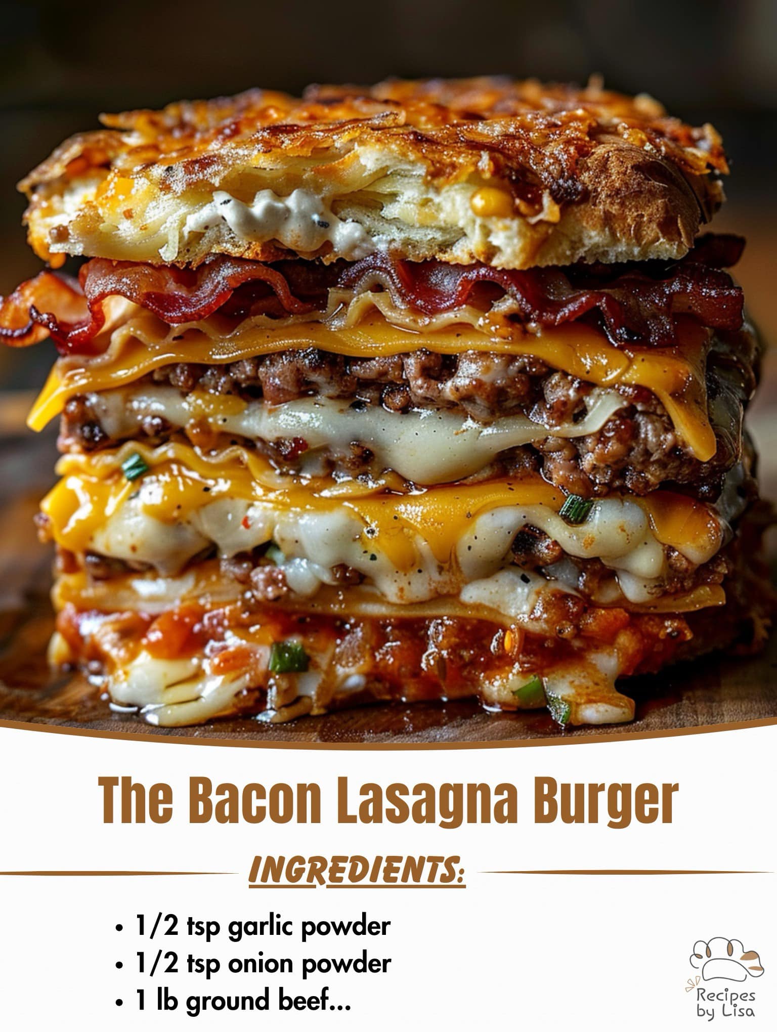  The Bacon Lasagna Burger Recipe