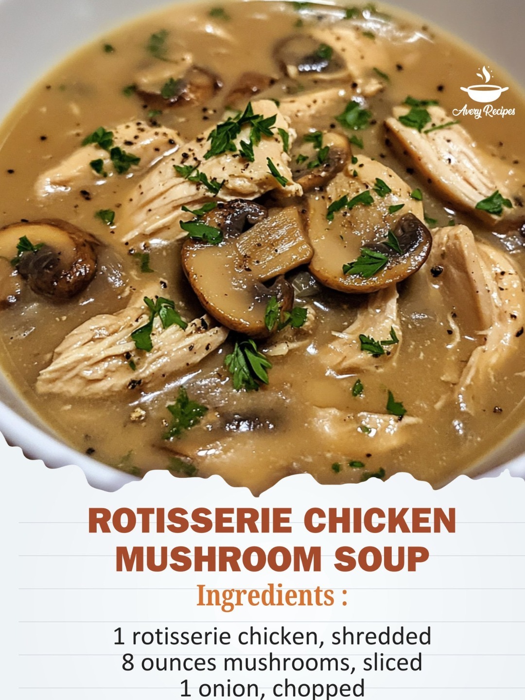 Rotisserie Chicken Mushroom Soup