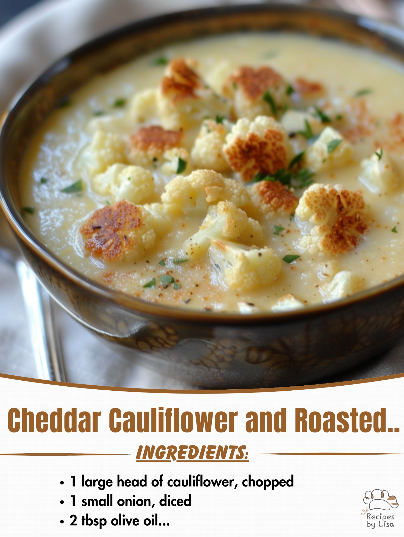  Cheddar Cauliflower and Roasted Garlic Soup 