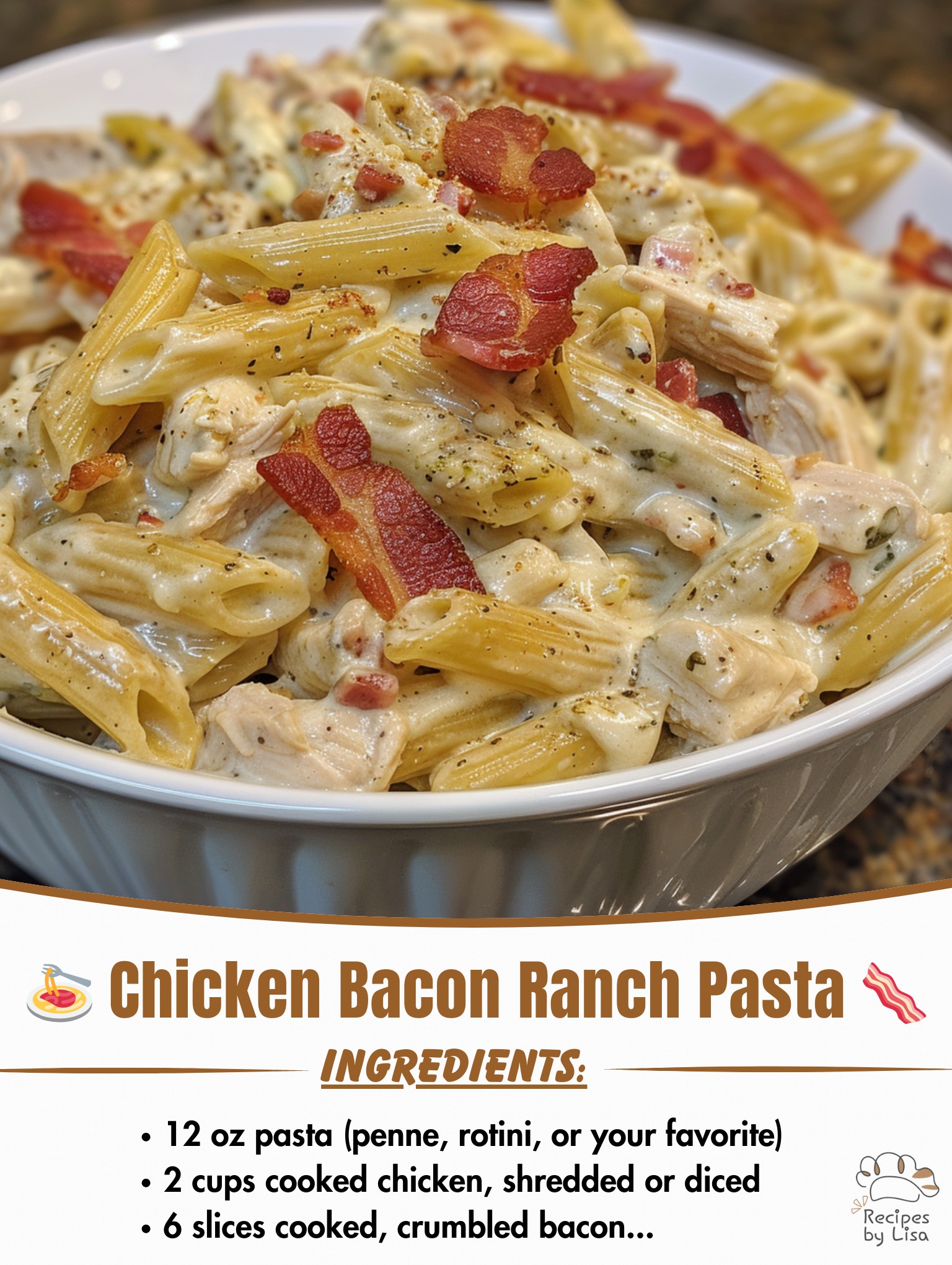  Chicken Bacon Ranch Pasta 