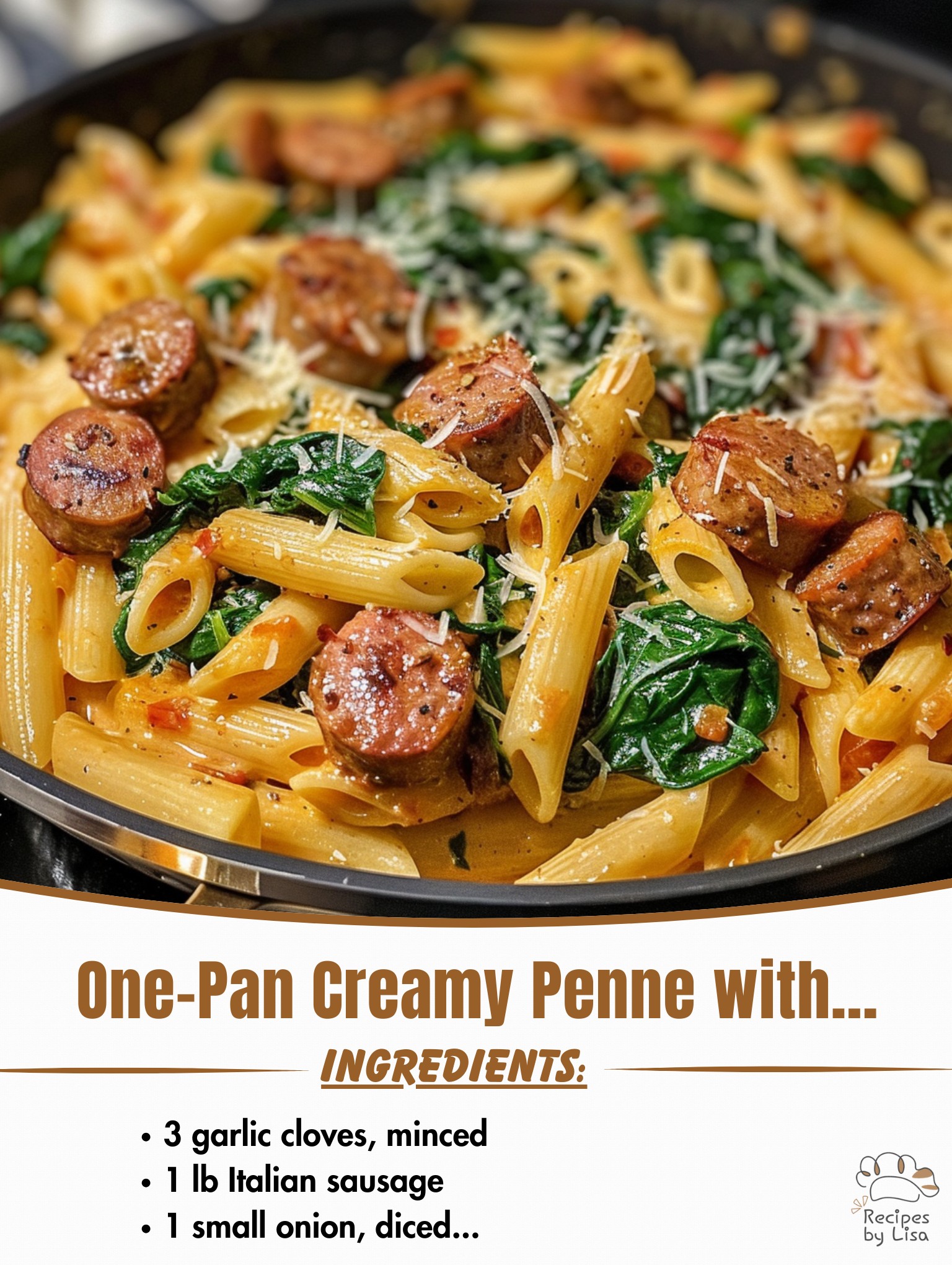  One-Pan Creamy Penne with Spinach and Italian Sausage 