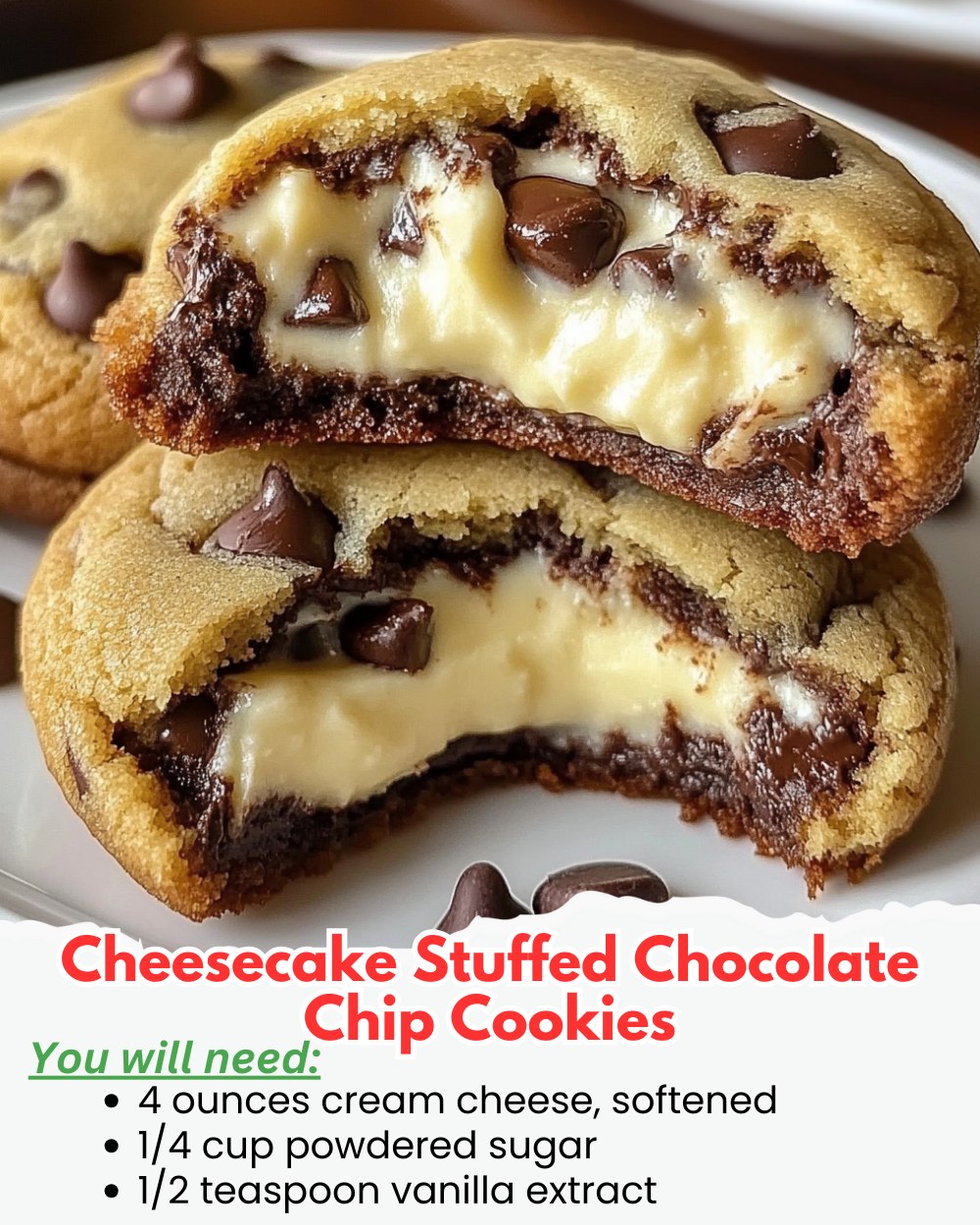 Cheesecake Stuffed Chocolate Chip Cookies