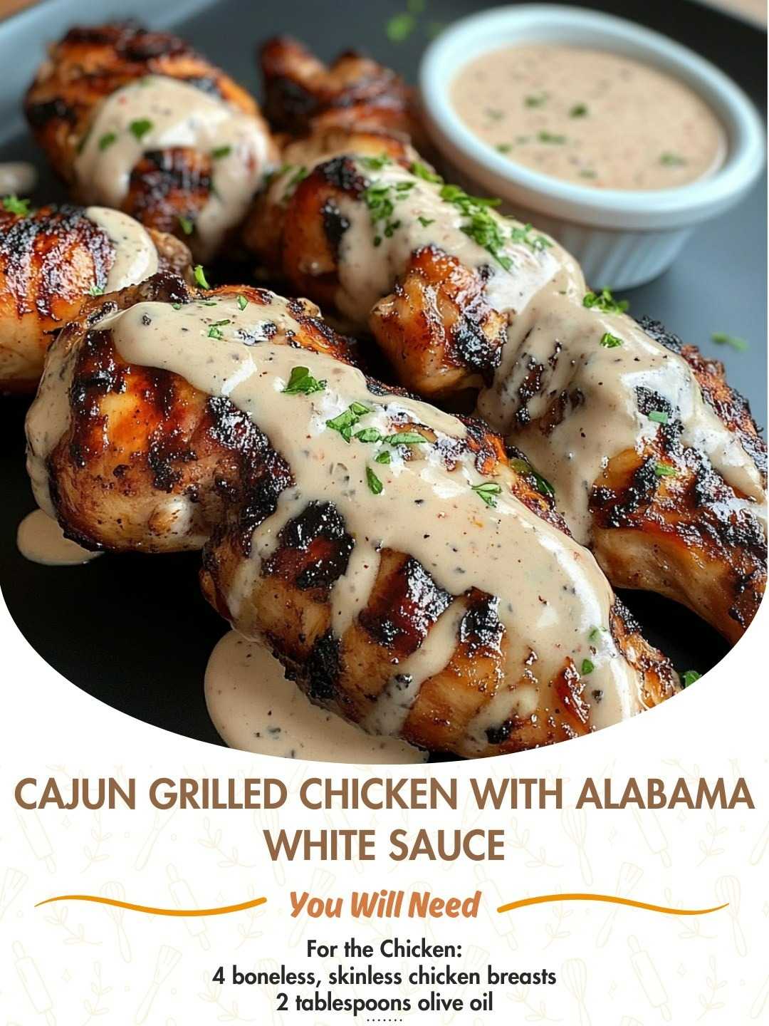 Cajun Grilled Chicken with Alabama White Sauce