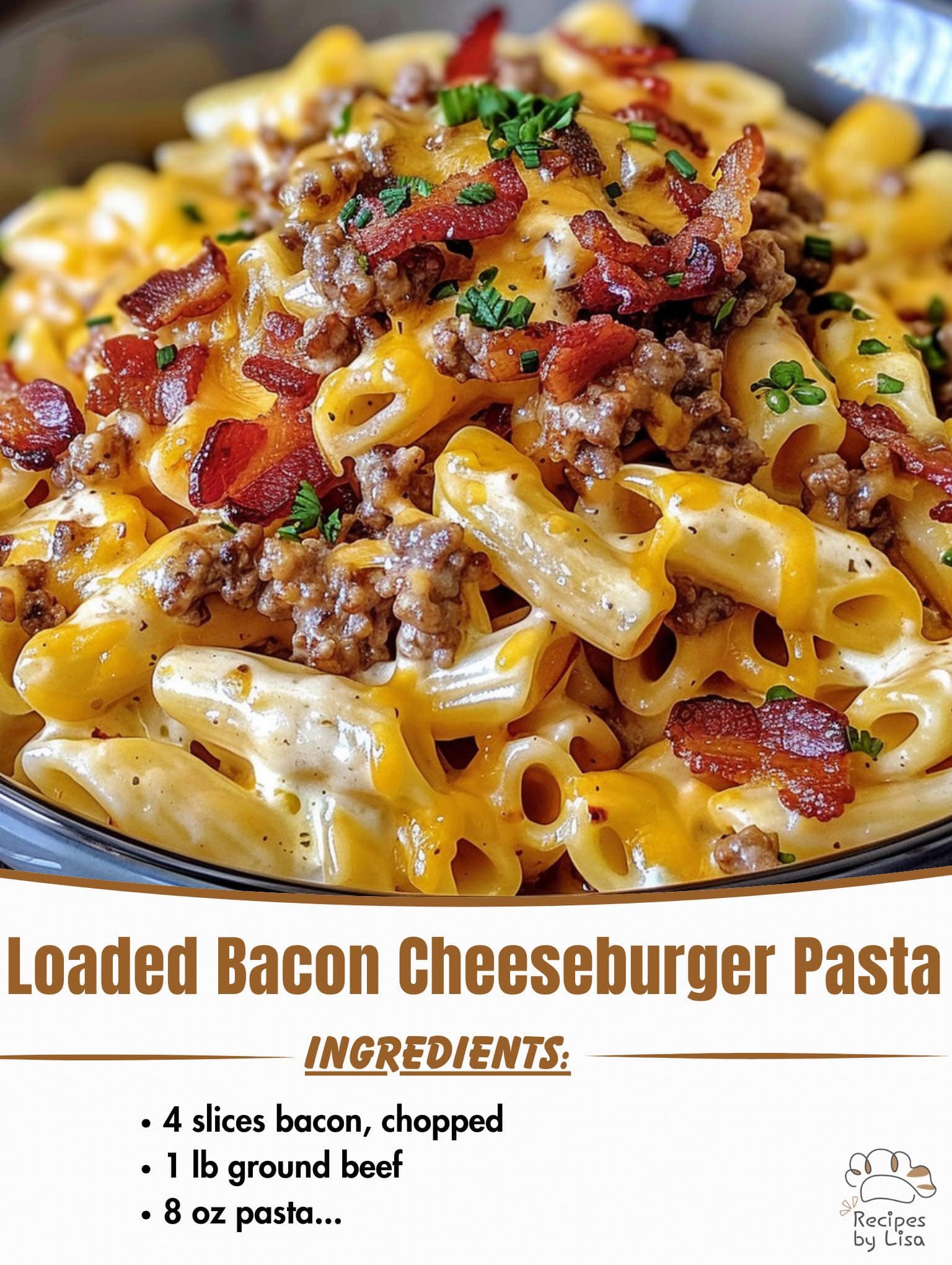  Loaded Bacon Cheeseburger Pasta 