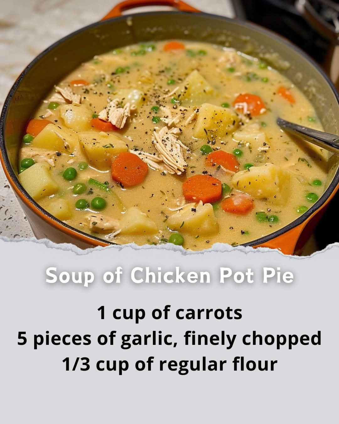 Soup of Chicken Pot Pie