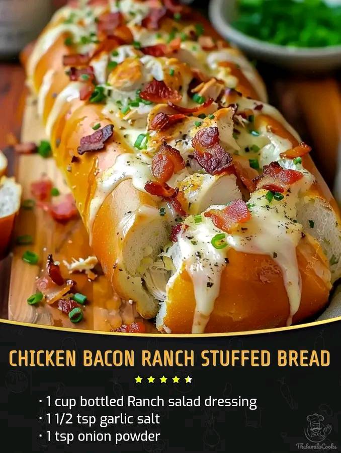 Chicken Bacon Ranch Stuffed Bread