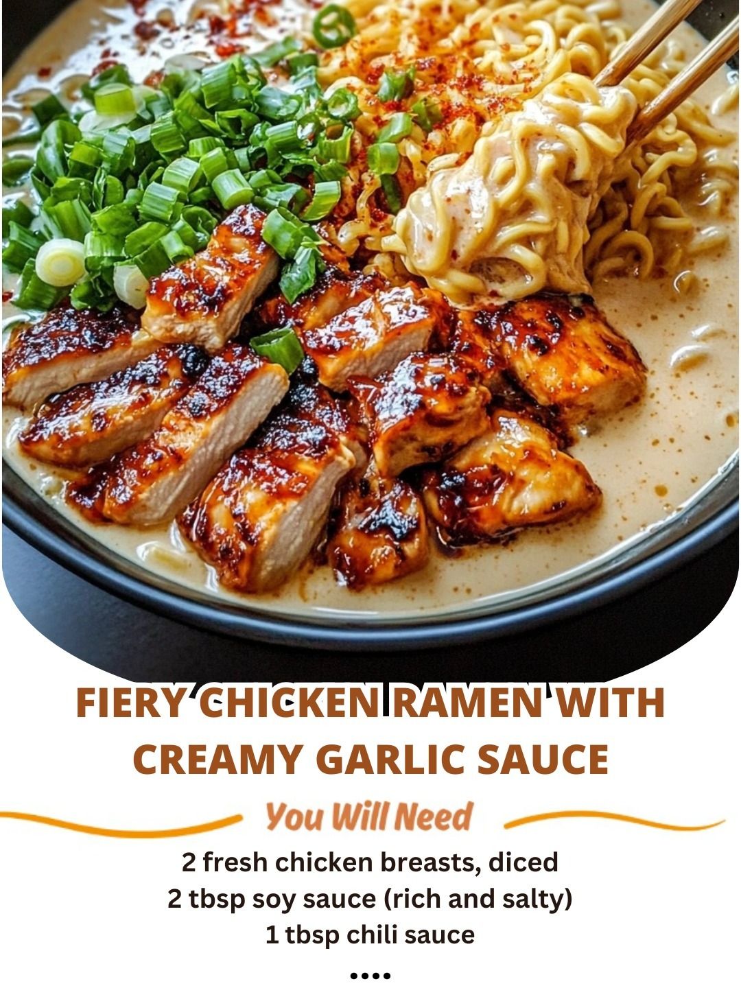 Fiery Chicken Ramen with Creamy Garlic Sauce