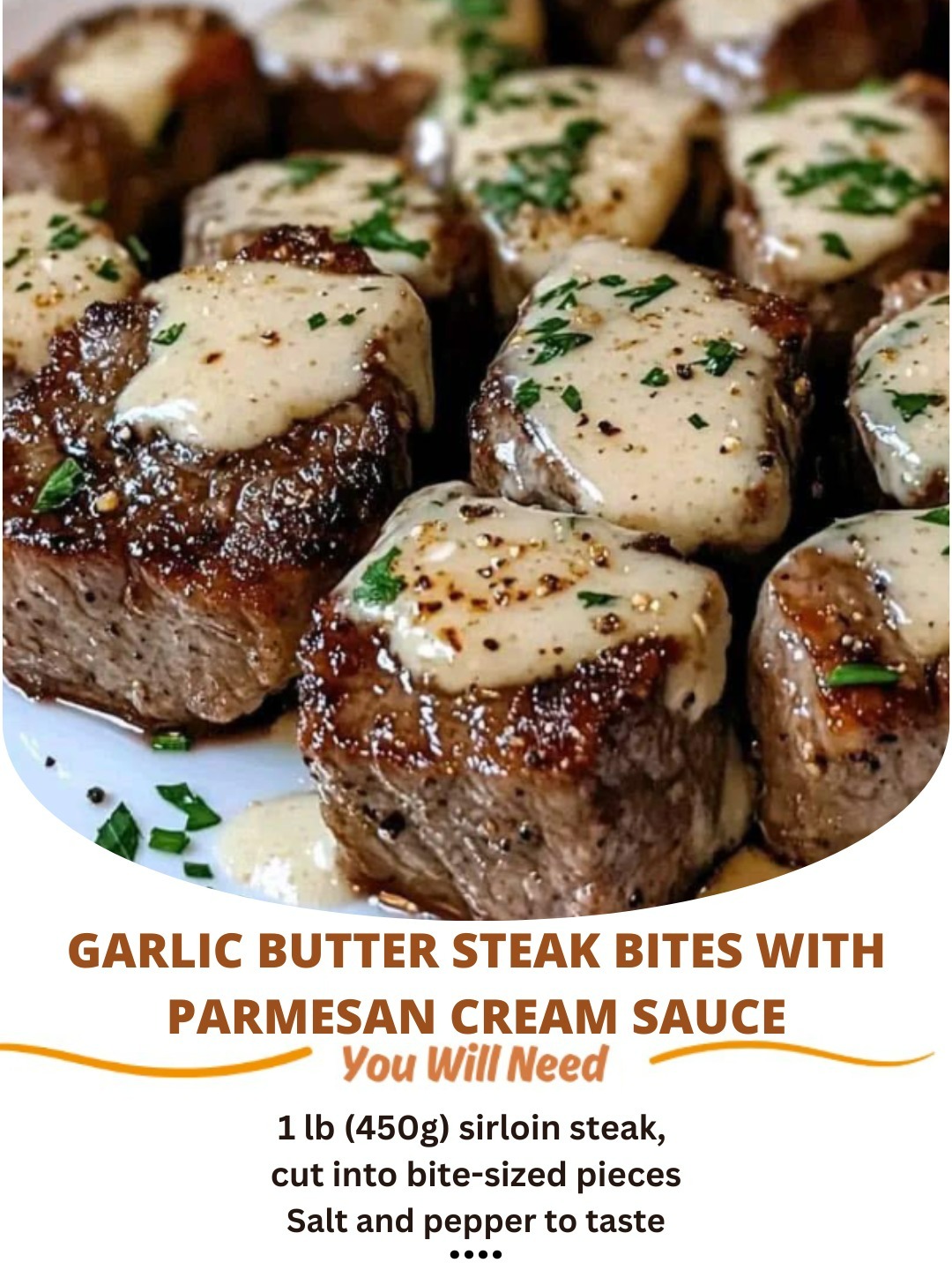 Garlic Butter Steak Bites with Parmesan Cream Sauce