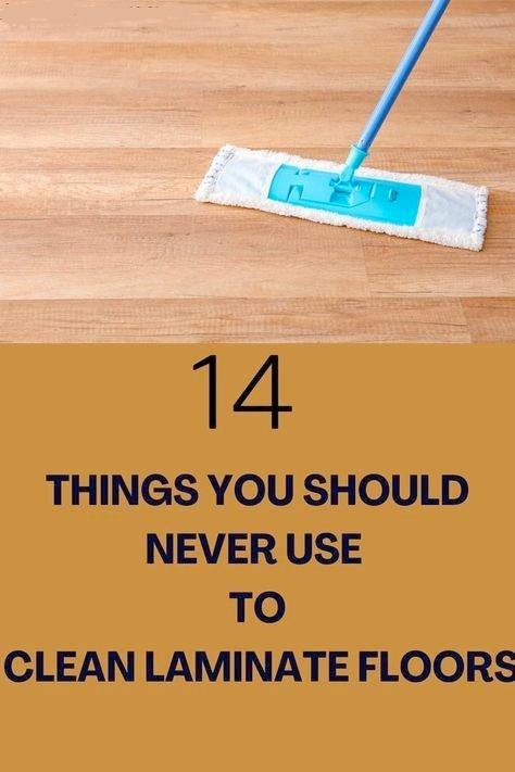 14 Things You Should Never Use to Clean Laminate Floors