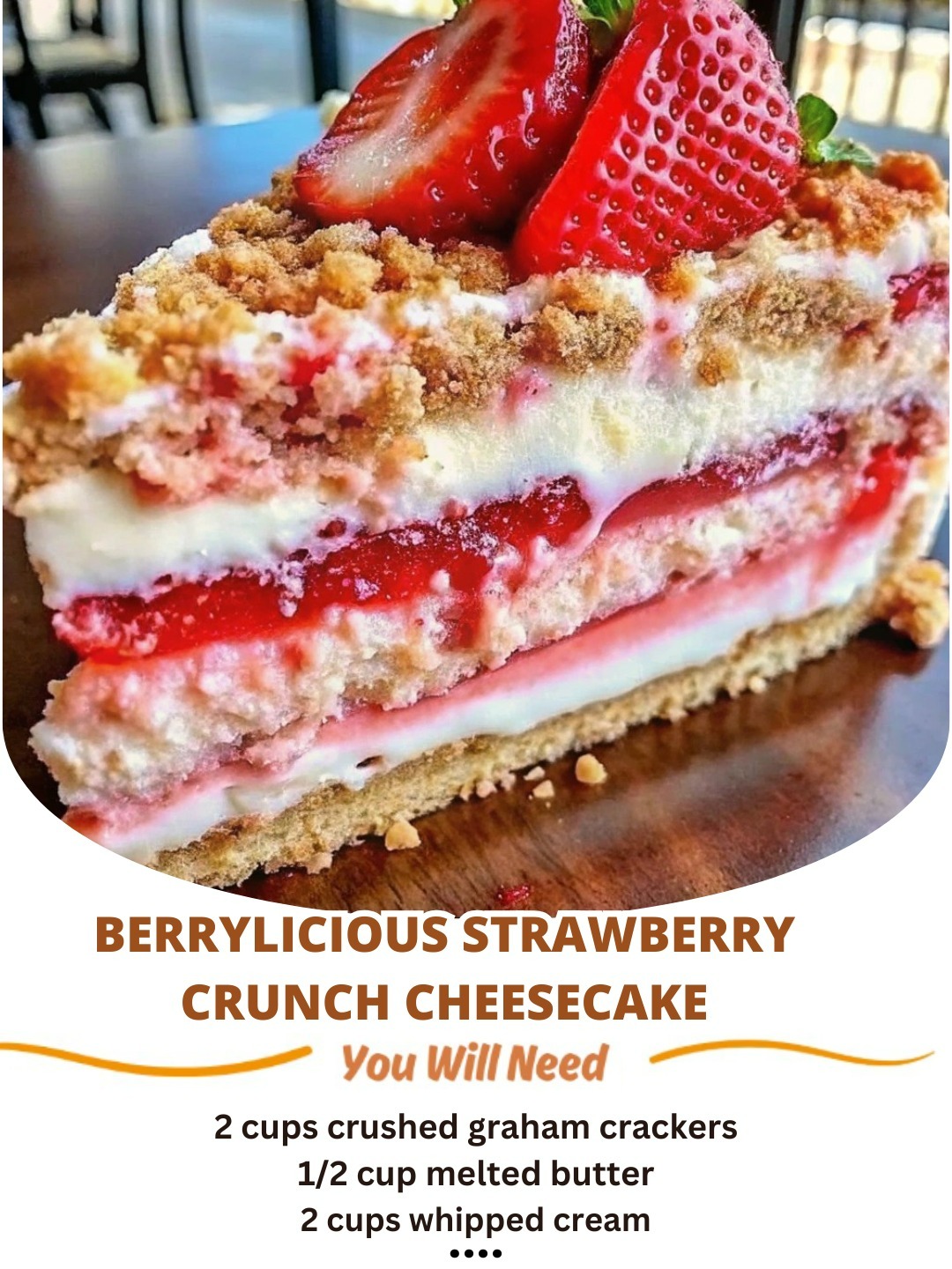 Berrylicious Strawberry Crunch Cheesecake 