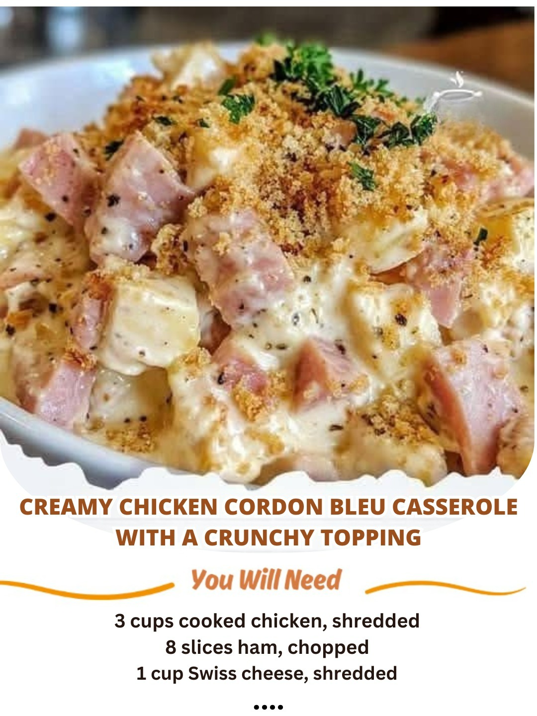 Creamy Chicken Cordon Bleu Casserole with a Crunchy Topping 