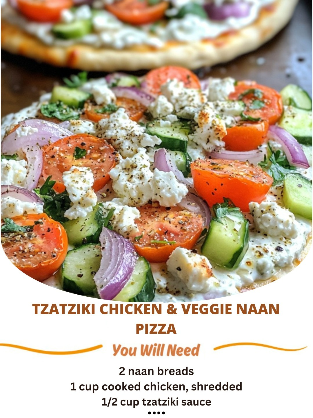 Tzatziki Chicken & Veggie Naan Pizza: A Fresh Mediterranean-Inspired Delight 