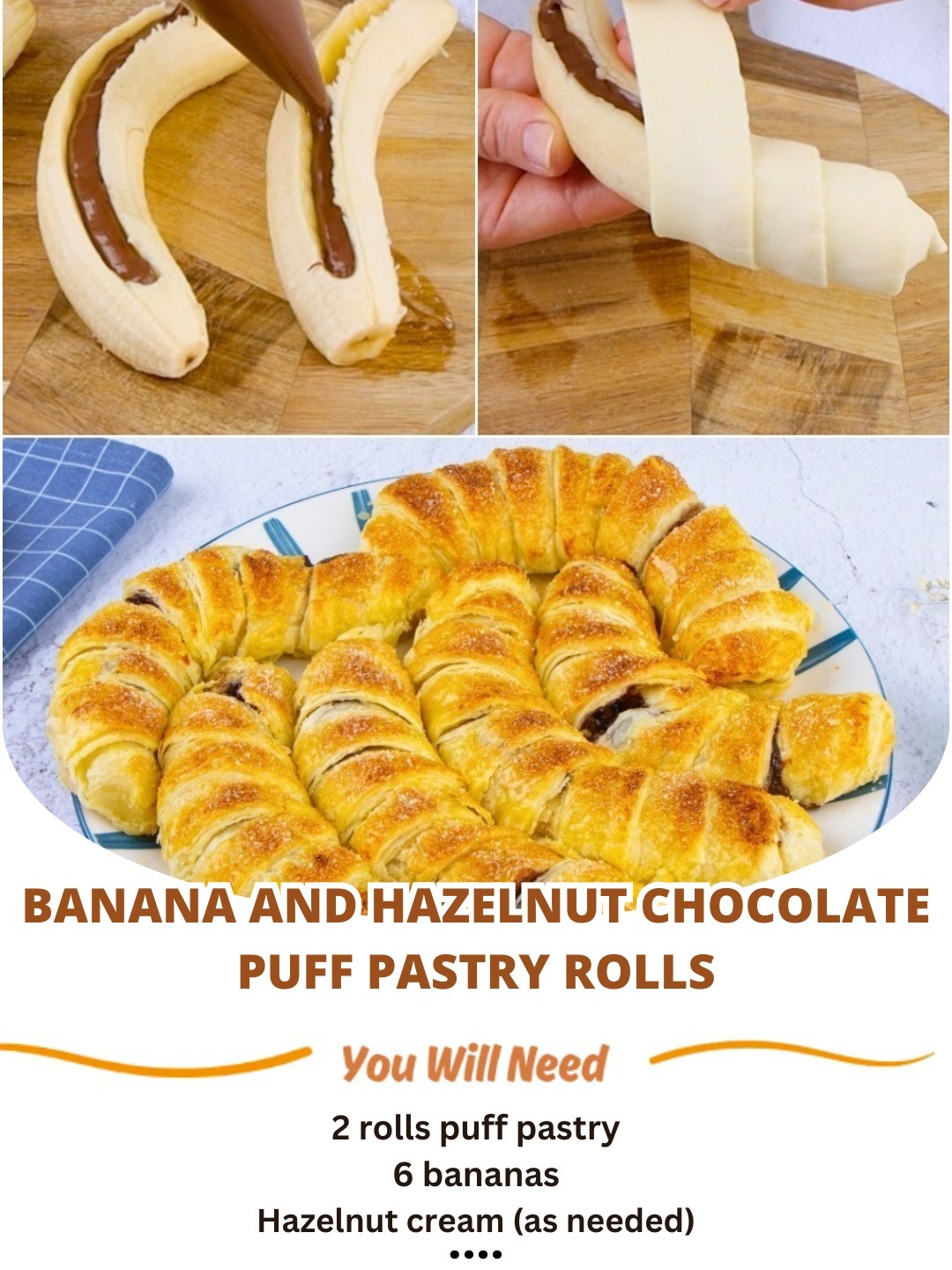 Banana and Hazelnut Chocolate Puff Pastry Rolls: A Flaky, Gooey, and Irresistible Treat! 