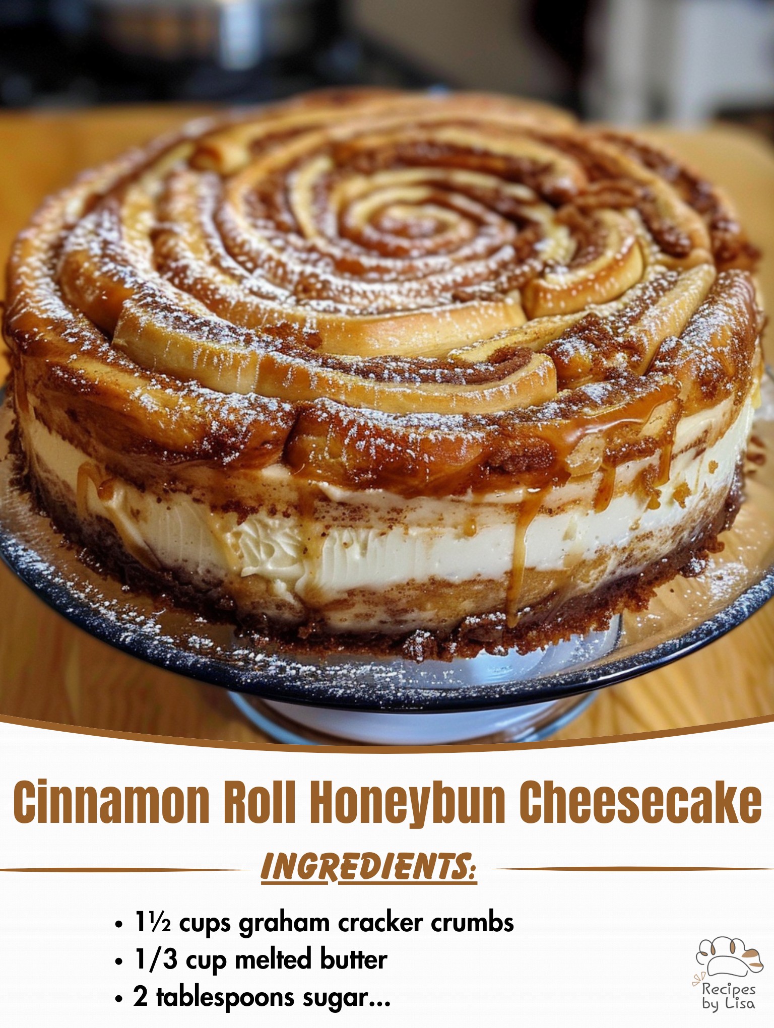 Cinnamon Roll Honeybun Cheesecake 