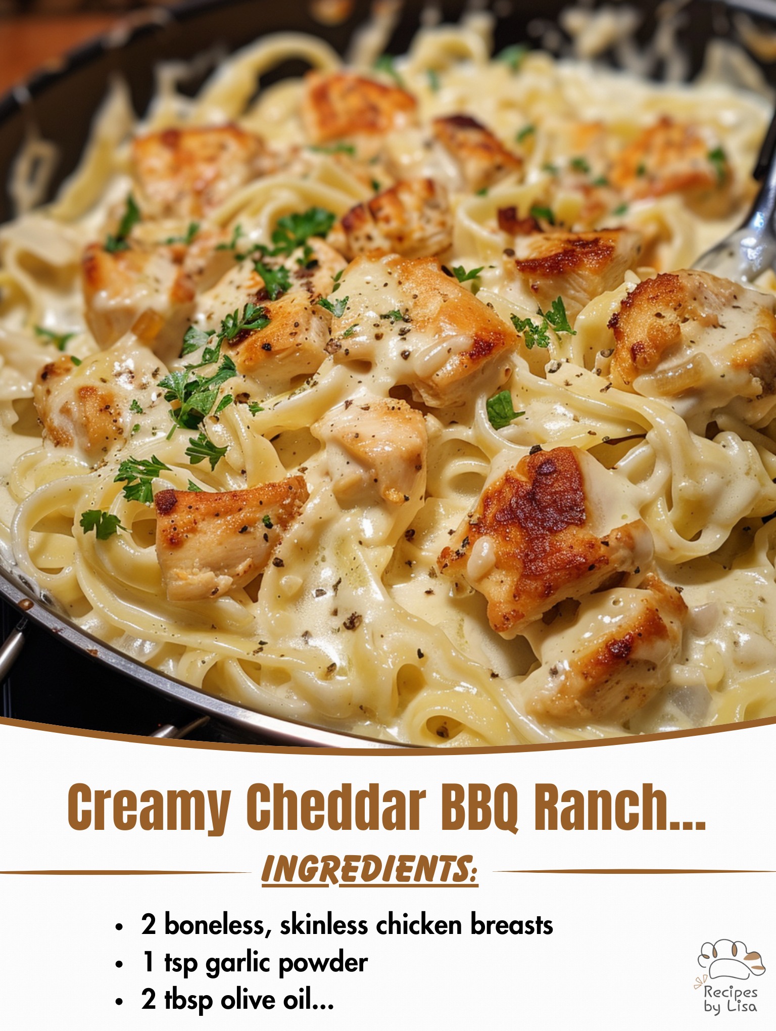 Creamy Cheddar BBQ Ranch Chicken Alfredo 