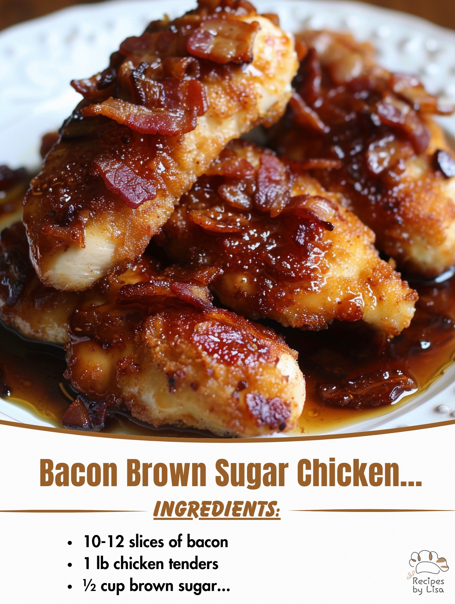  Bacon Brown Sugar Chicken Tenders