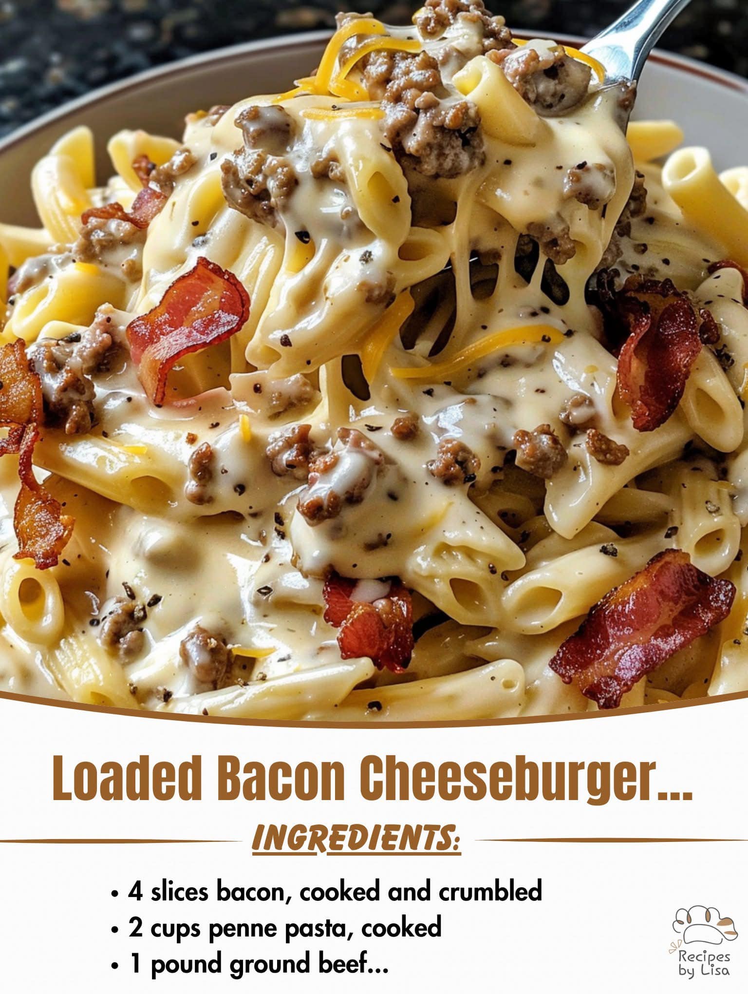 Loaded Bacon Cheeseburger Alfredo Pasta 