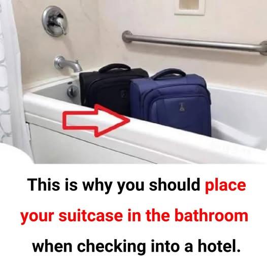 Why the bathtub is safest spot in hotel room to store luggage