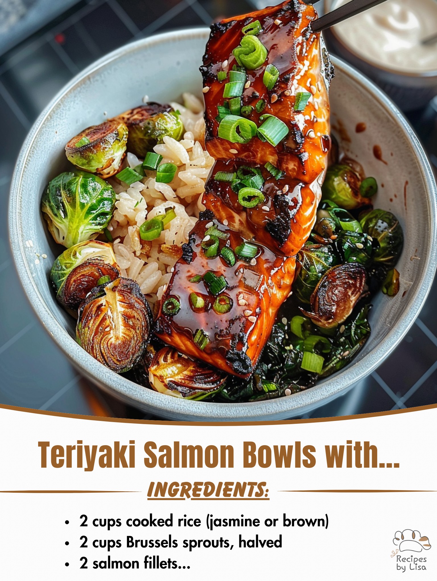  Teriyaki Salmon Bowls with Crispy Brussels Sprouts 