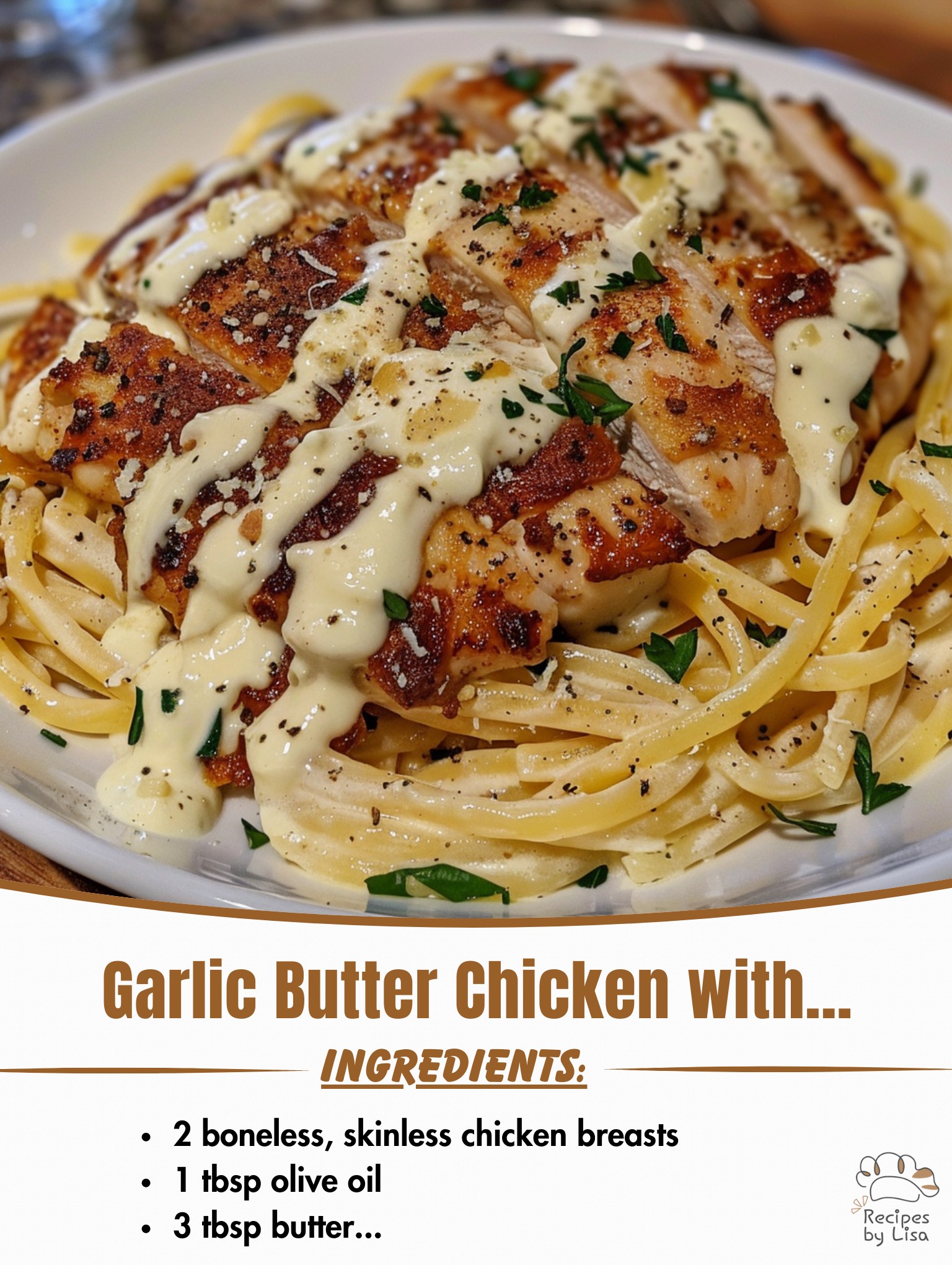  Garlic Butter Chicken with Creamy Ricotta Alfredo Pasta 