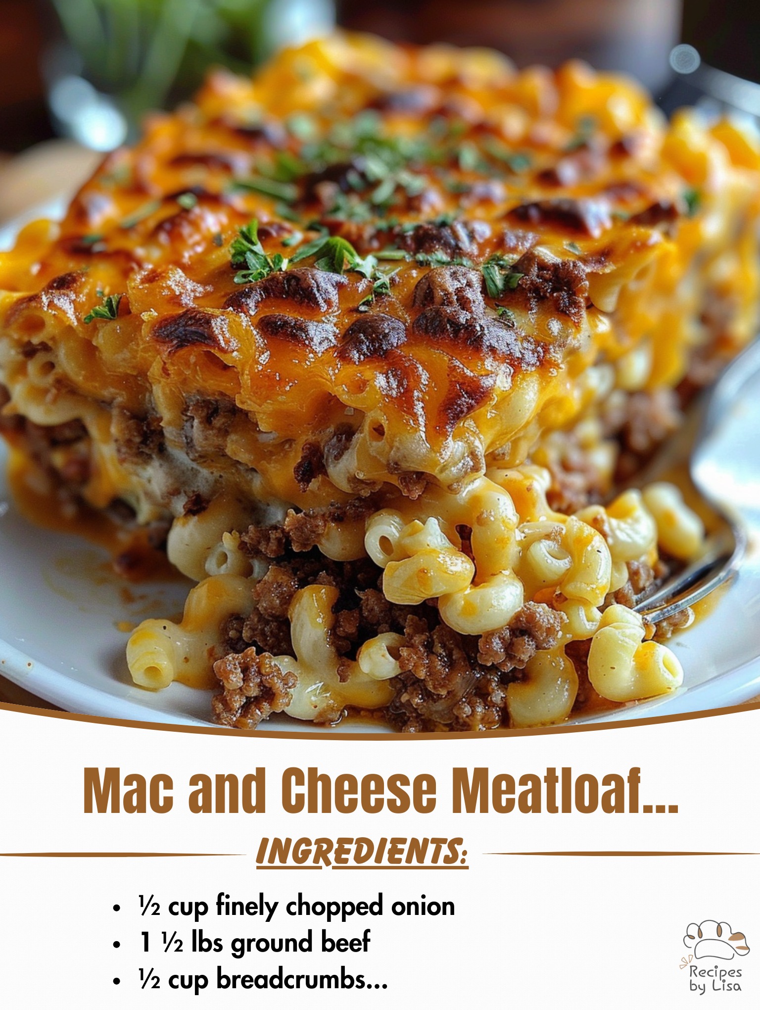 Mac and Cheese Meatloaf Casserole