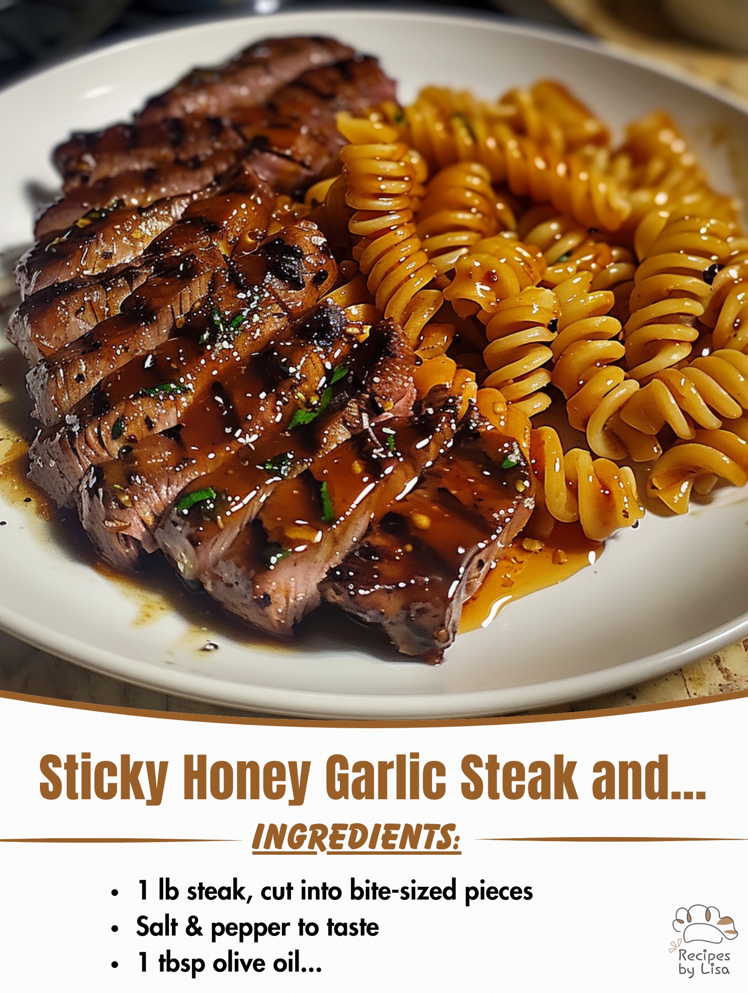 Sticky Honey Garlic Steak and Rotini