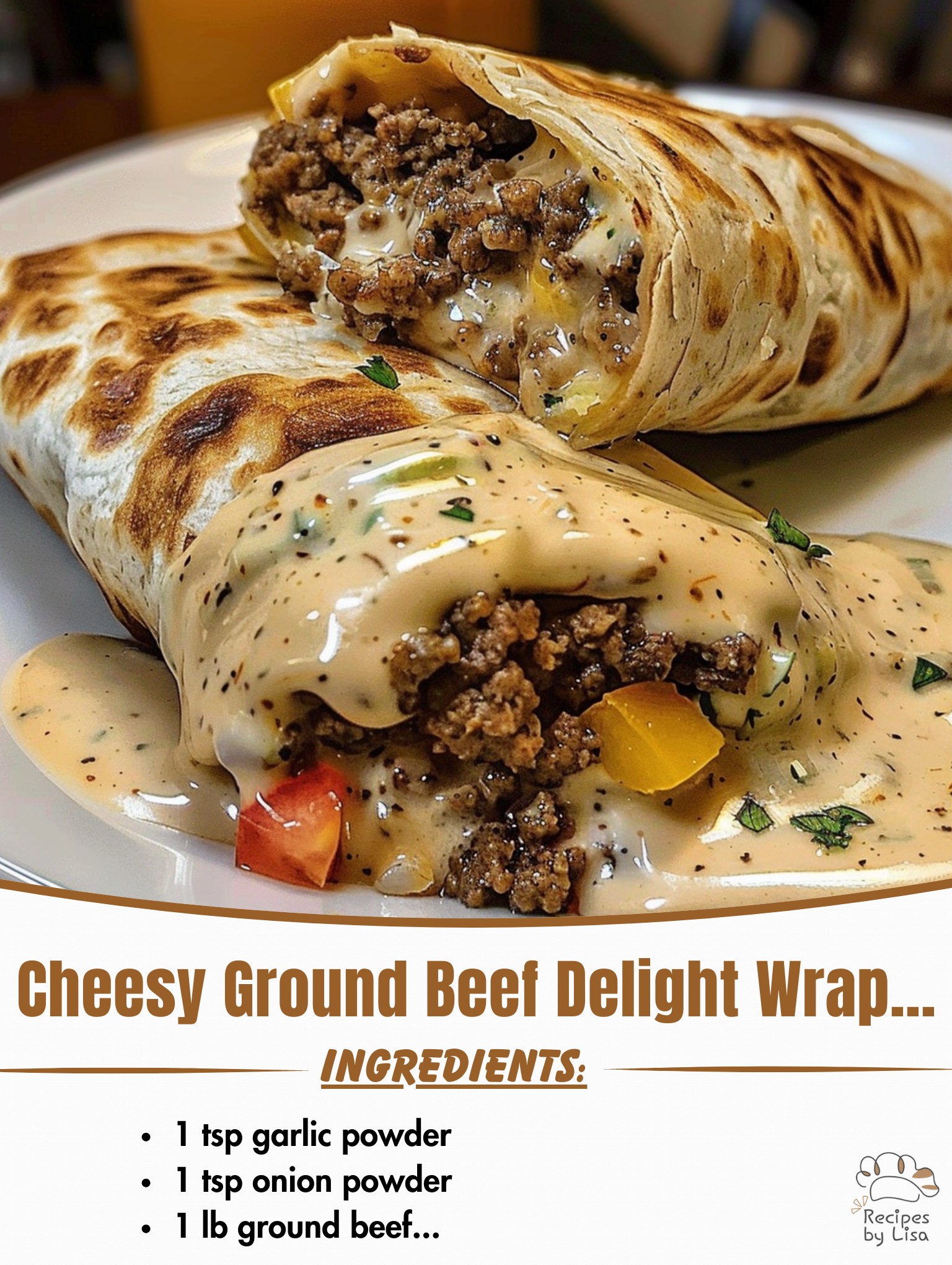 Cheesy Ground Beef Delight Wrap with Creamy Sauce