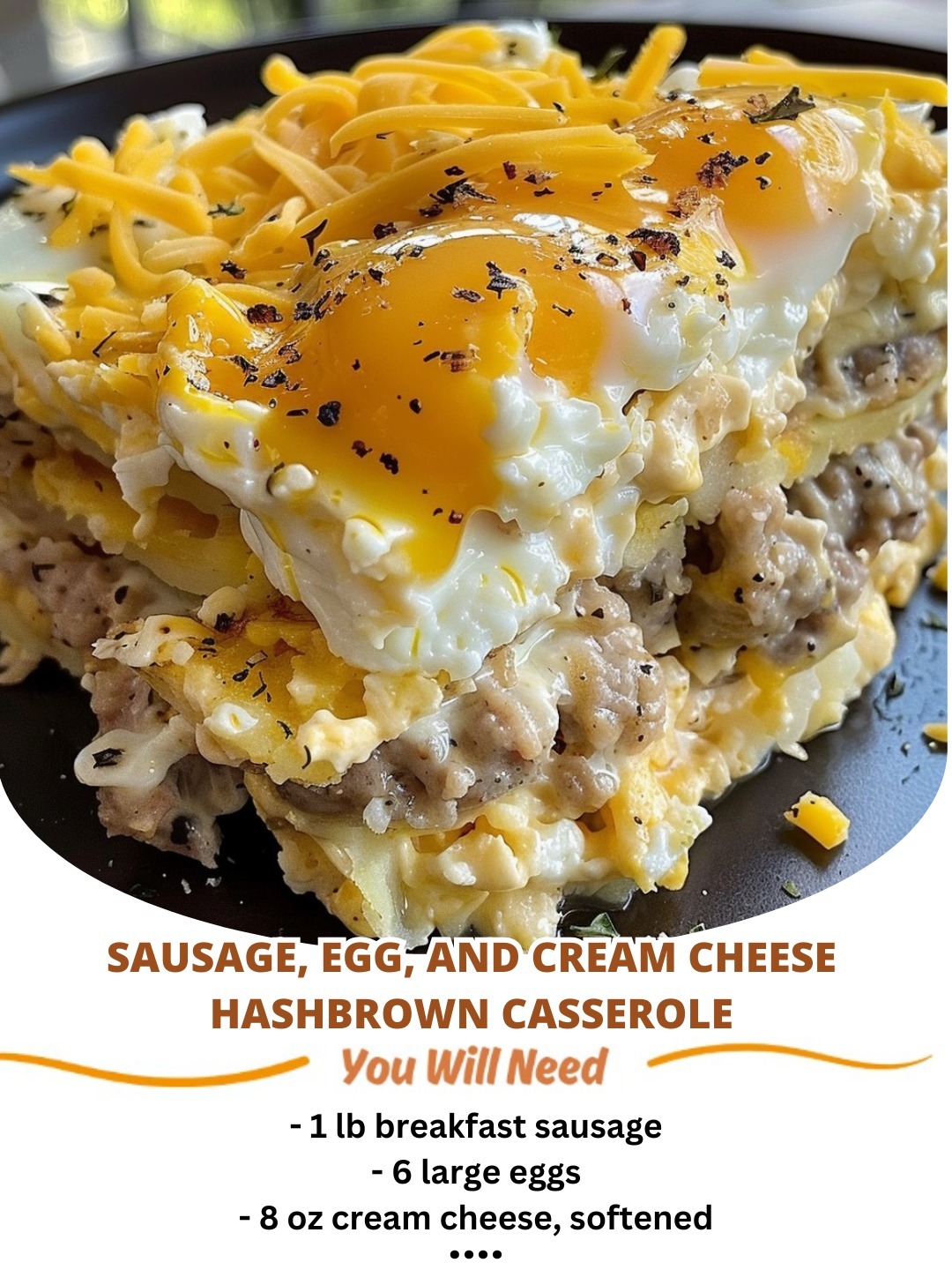 Sausage, Egg, and Cream Cheese Hashbrown Casserole