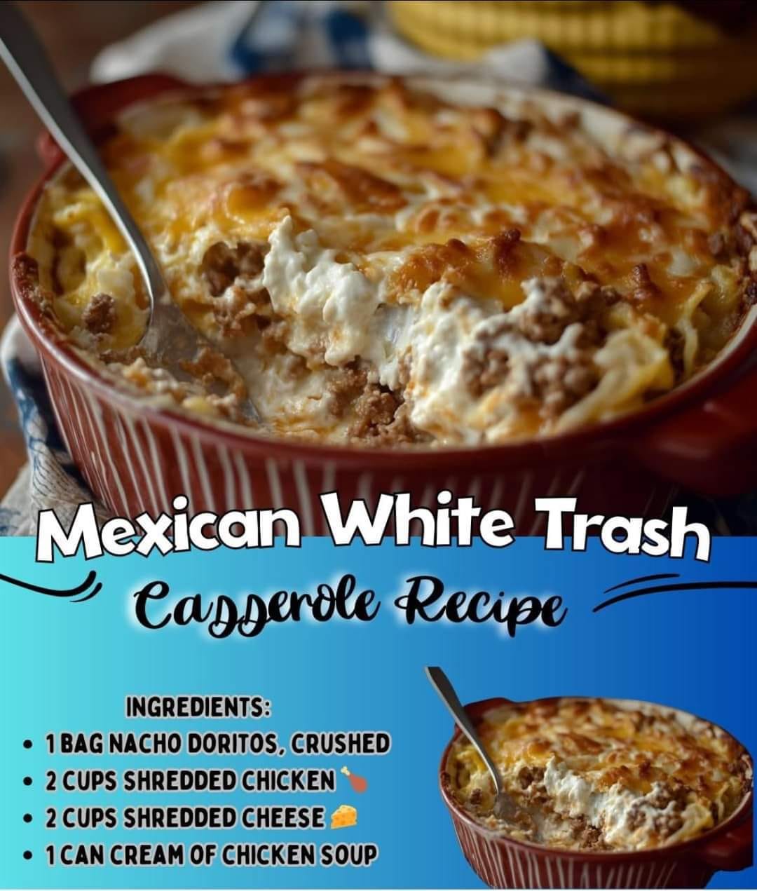 Mexican White Trash Casserole Recipe 