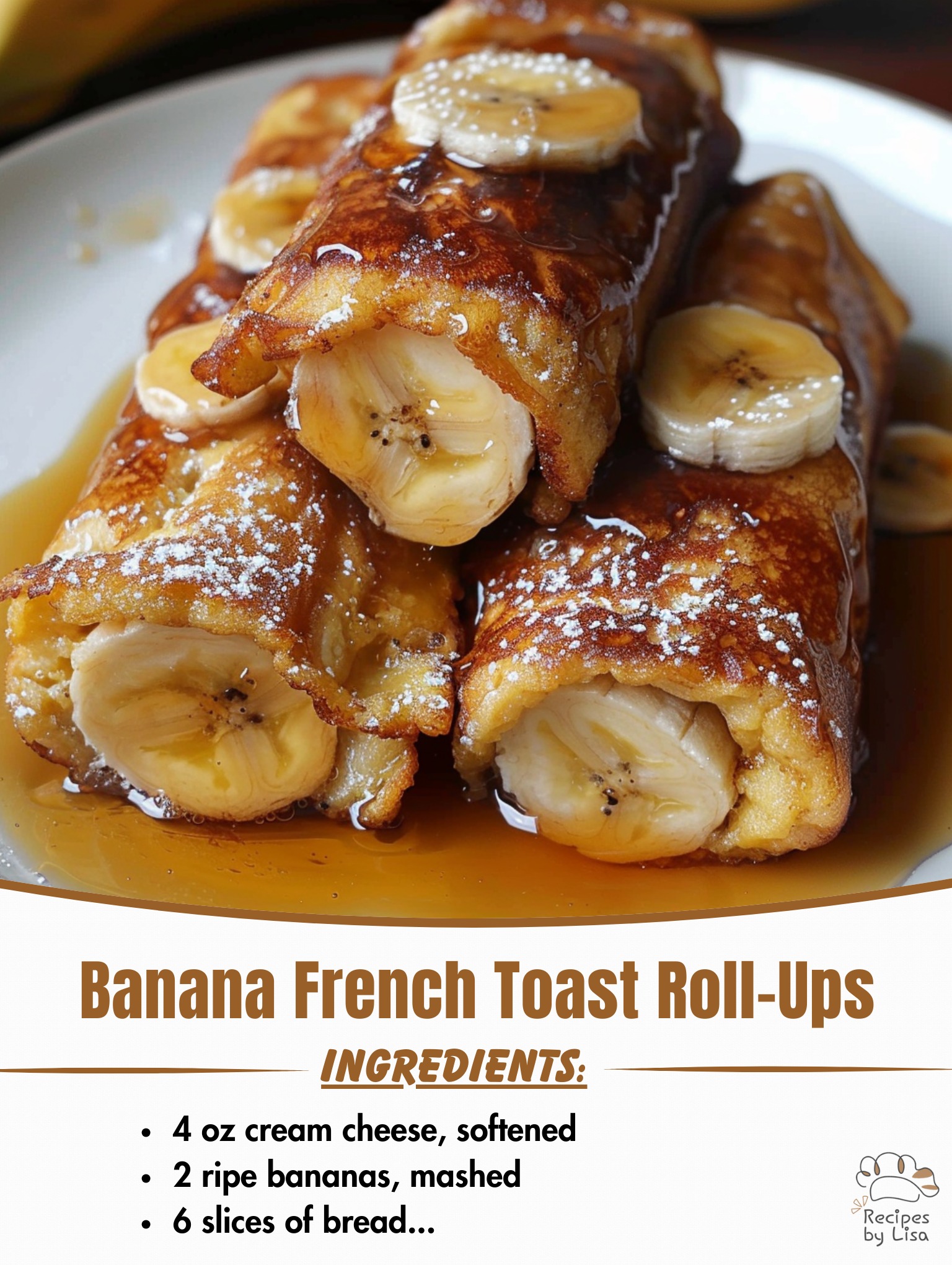  Banana French Toast Roll-Ups – Sweet, Crispy & Irresistible!