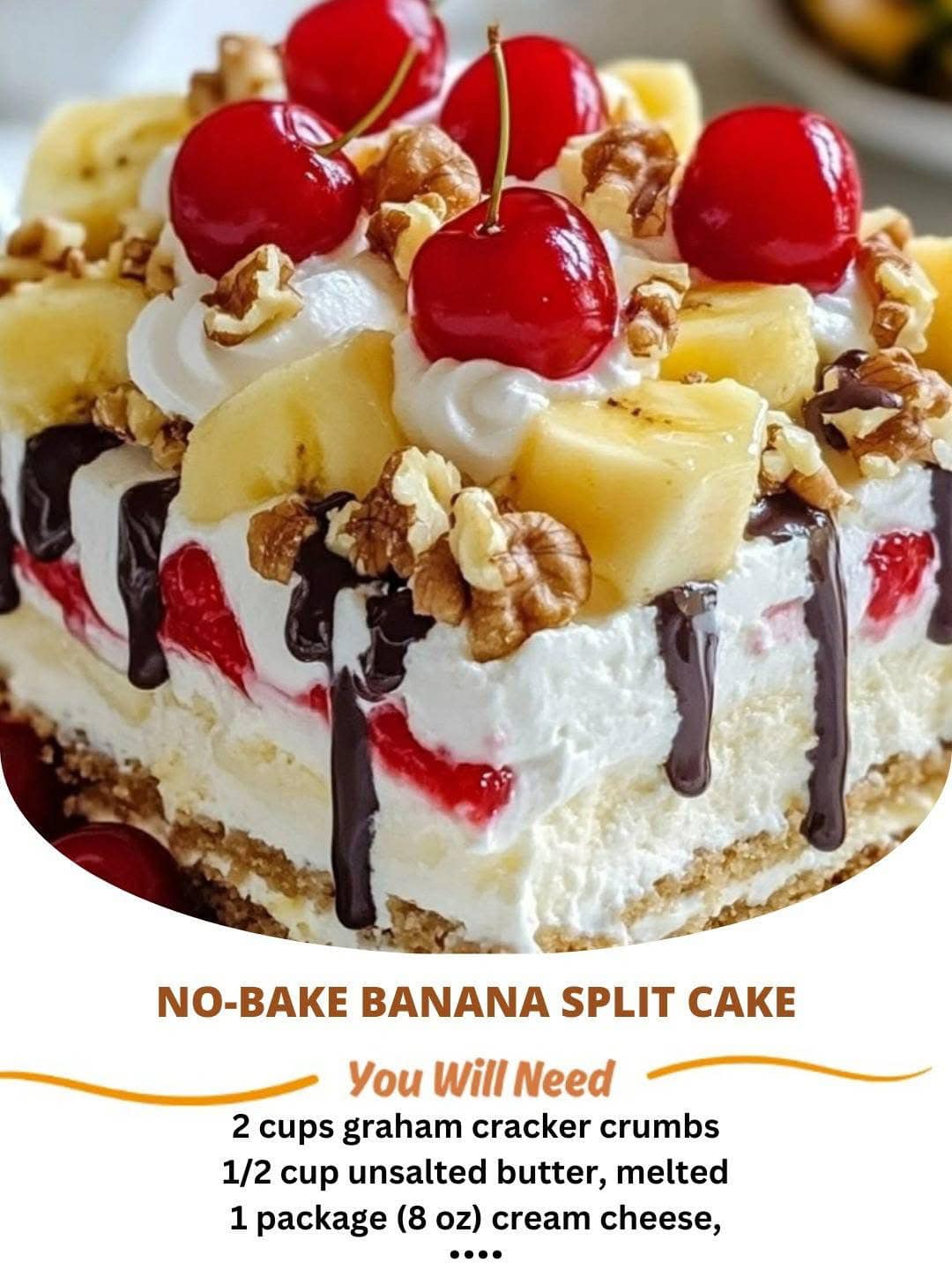 No-Bake Banana Split Cake 