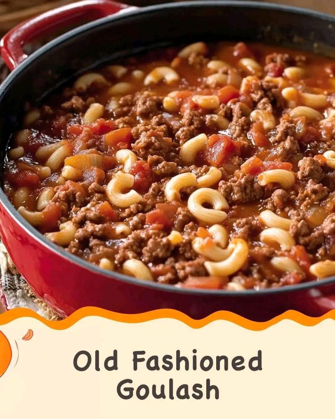 Old Fashioned Goulash