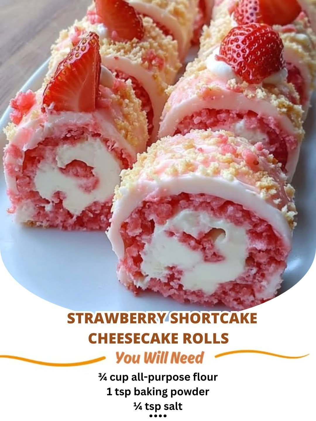  Strawberry Shortcake Cheesecake Rolls 